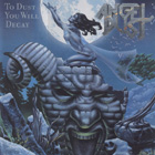 Angel Dust - To Dust You Will Decay